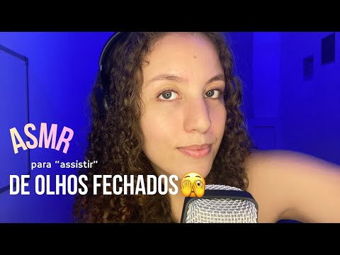 ASMR pra “assistir” de olhos fechados🫣