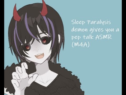 Sleep Paralysis Demon Gives You a Pep Talk (ASMR) (M4A)