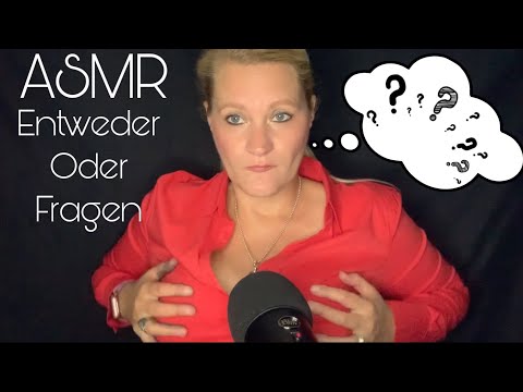 [ASMR] deutsch/german Entweder-Oder Fragen • lerne mich besser kennen •Talk Talk Talk • whispering