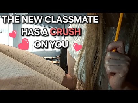 ASMR | Classmate has a CRUSH on YOU | Roleplay soft spoken 