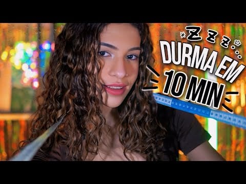 ASMR para DORMIR em 10 MINUTOS 😴 O SONINHO mais RÁPIDO da sua VIDA 💤