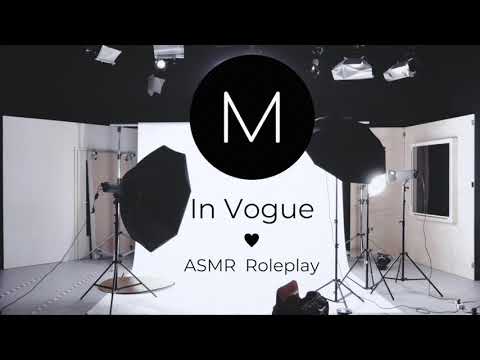 ASMR Roleplay: In Vogue [Supermodel Asks You On a Date], [F4A], [Reporter], [Accent]