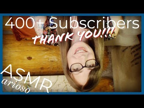 ASMR | 400+ Subscribers (Thank You!!!) & Vol. 9 of Capt. Marryat's Diary