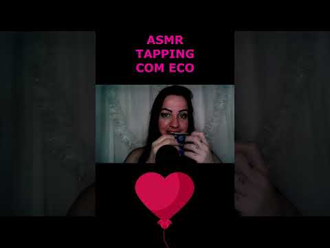 ASMR-SHORTS TAPPING COM ECO SUPER RELAXANTE #asmr #shorts #shortsviral #tapping