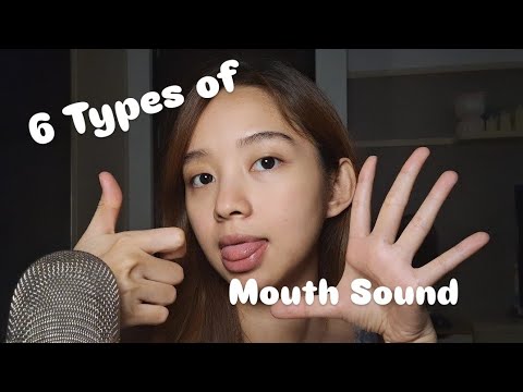 ASMR 6 Types of Mouth Sounds 👄