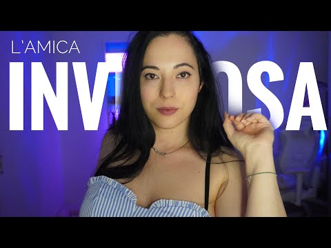 ASMR POV Quell'amica invidiosa di te