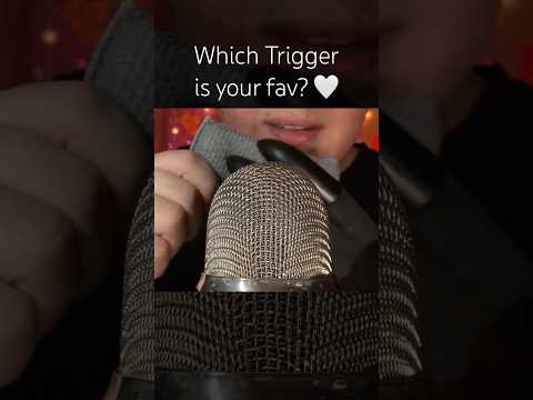 Which Trigger is your fav? 🤍 #asmr