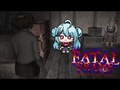 [Fatal Frame] Getting bullied by ghosts pls hold my hand ;;