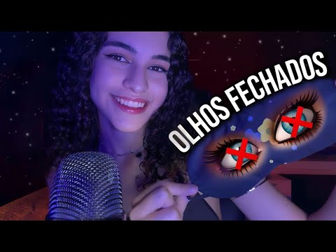 ASMR PARA "VER" COM OS OLHINHOS FECHADOS ᶻ 𝗓 𐰁