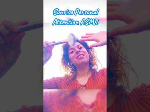 Personal Attention ASMR #asmr #shorts #solareclipse #sunrise #personalattention #nature #selfcare
