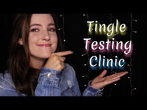 Tingle Testing Clinic (ASMR) Finding your Favorite Triggers