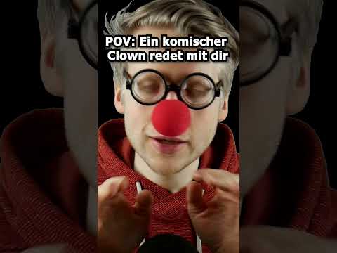 ASMR - POV: Ein komischer Clown redet mit dir! #shorts #asmr #roleplay #deutscheasmr