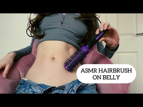 ASMR Playing w Hairbrush on Belly (scraping, rubbing, tapping etc.) 