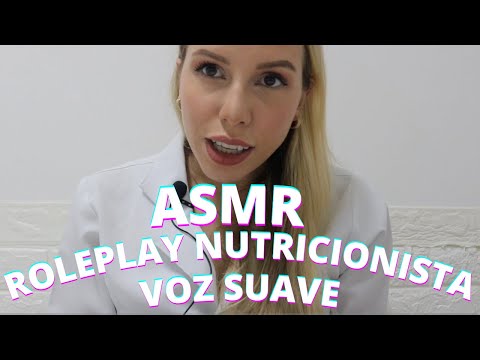 ASMR ROLEPLAY NUTRICIONISTA VOZ SUAVE -  Bruna Harmel ASMR