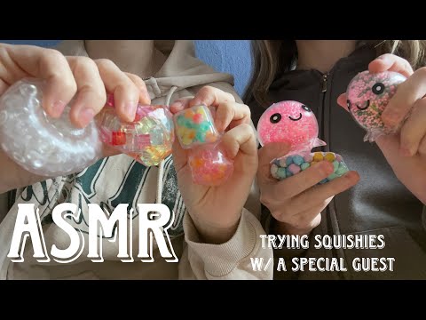 ASMR | Trying squishies | w/ a special guest 