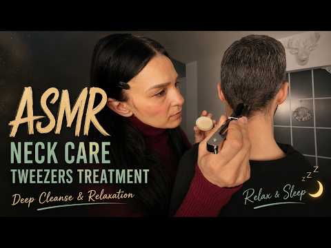 ASMR Neck Cleaning With Tweezers - Deep Relaxation 😴