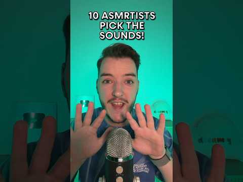 10 ASMRtists Pick My Triggers!