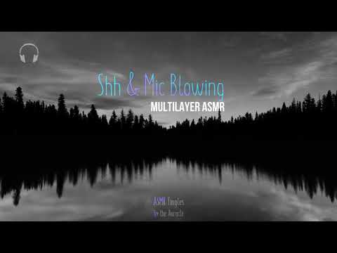 Shh & soft Mic Ear blowing  ★ Multilayer ASMR ★ [Binaural] [positive affirmations]