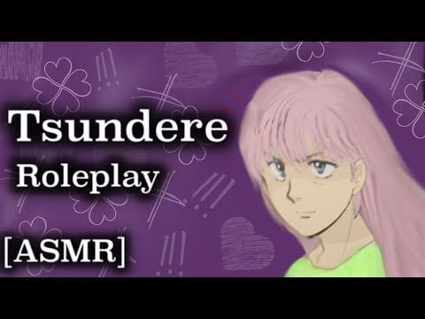 [ASMR] Tsundere Roleplay