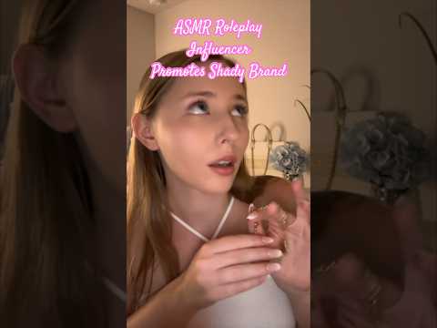 ASMR Roleplay Influencer Promotes Shady Brand 💰#asmrvideos #asmrsound #shorts #tinglesasmr #asmr