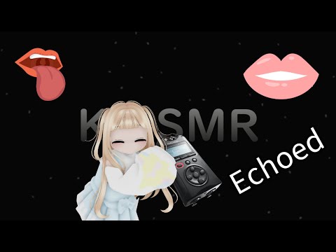 Roblox ASMR - Echoed Mouth Sounds