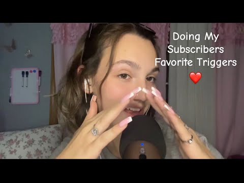 ASMR | Doing My Subscribers Favorite Triggers💖