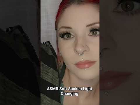 ASMR Soft Spoken Light Changing #asmrtriggers #tingles #mouthwhisper