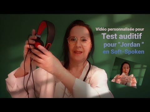 #Asmr #français vidéo personnalisée #test #auditif pour "Jordan " en #Soft-Spoken casque conseillé 🎧