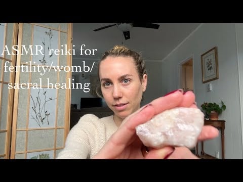 ASMR reiki for fertility healing