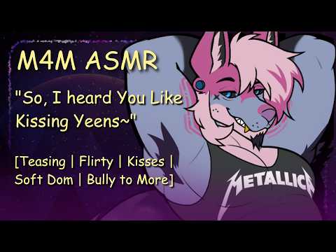 [M4M ASMR] So, I Heard You Like Kissing Yeens…