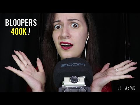 BLOOPERS 400K SPECIAL! + La mia voce normale! NO ASMR