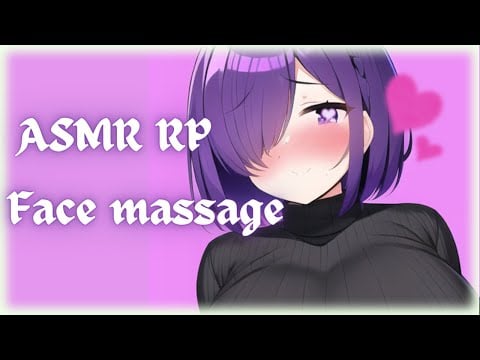 ASMR RP | Calming facial massage FOR YOU!