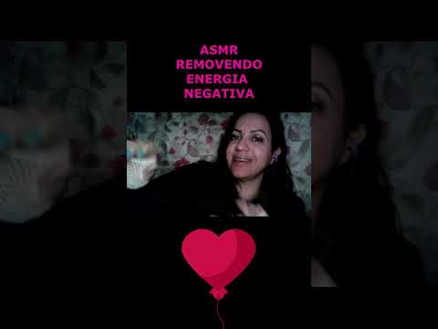 ASMR-SHORTS REMOVENDO SUAS ENERGIAS NEGATIVAS #asmr #rumo2k #shortsvideo