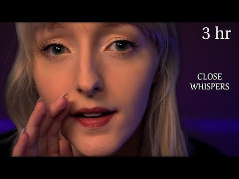 ASMR 3 hr | The Closest Whispers You Can FEEL