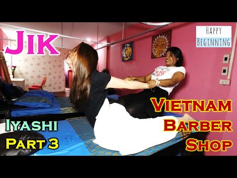 Vietnam Barber Shop JIK Part 3 - Iyashi (Bangkok, Thailand)