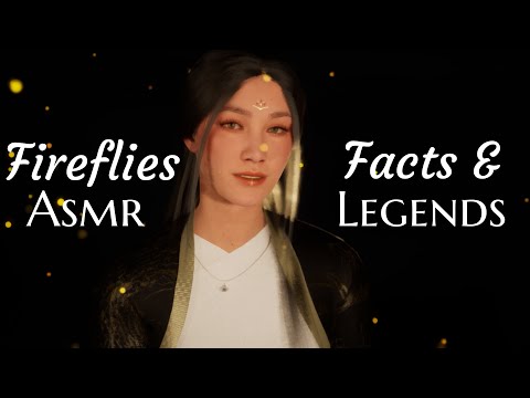 ✨ASMR Fireflies Facts, Myths and Legends✨Soft Spoken || For Sleep