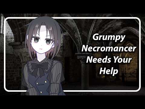 Grumpy Necromancer Needs Your Help (You're Her Guard) (She's Kind Of A Mess) [F4A] [TF4A]
