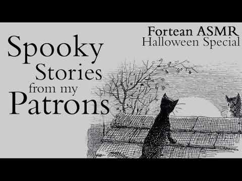 Fortean ASMR Halloween Special (My Patron's Spooky Bedtime Stories To Help You Sleep ASMR)