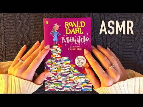 ASMR -  SLOW Relaxing 😌 Whispered Book Reading of Matilda (1) - Close Whispering - Mouth Sounds