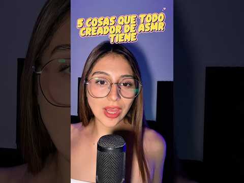 5 cosas que TODO creador de ASMR tiene , quieres saber que es ? #asmr #asmrtist #relax #microfonos