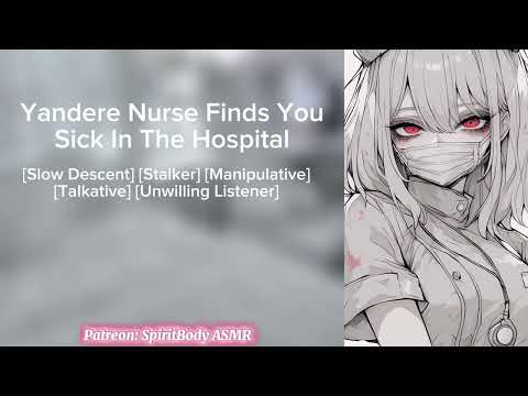 Yandere Nurse Finds You Sick In The Hospital ASMR