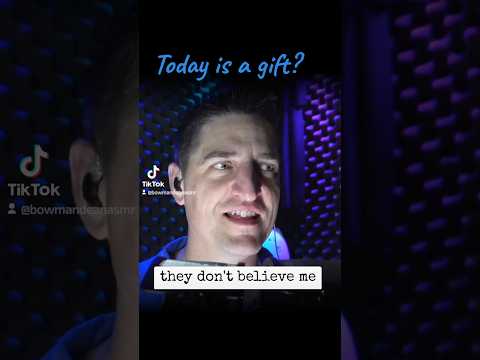 Today is a "gift?" Here's my take 💜 #PositiveAffirmations #Positivity #ASMR