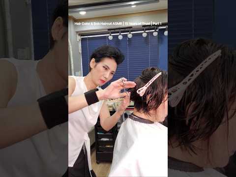 Hair Color & Bob Haircut ASMR | 15 Years of Trust | Part 1