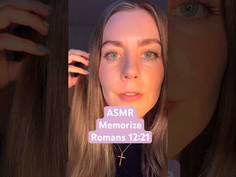 Loop and Memorize Romans 12:21 with me in ASMR #asmr #christianasmr #memoryverse #bibleverse