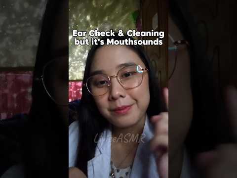 ASMR Ear Check and Ear Cleaning but its Mouthsounds 👂👄 # #asmr #asmrroleplay