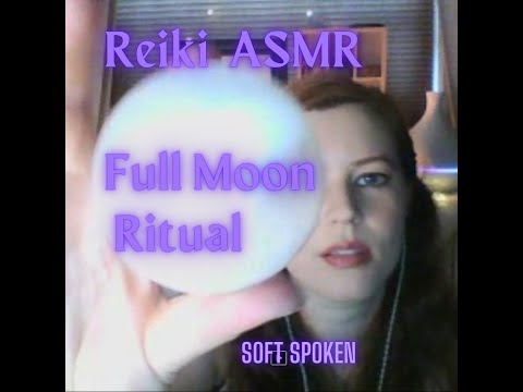 Reiki ASMR-Full Moon Ritual-Soft Spoken-Releasing with Fire