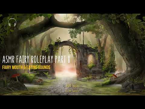 Relaxing Fairy Mushroom Eating & Mouth Sounds ASMR ★ Fae Part 8 ★  [Personal attention] [Whispers]