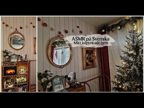 ASMR på Svenska - house tour, jul edition - visar mitt julpyntade hem