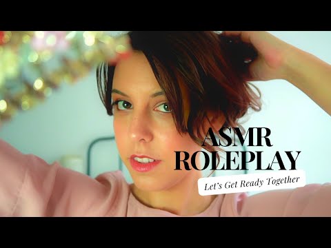 ASMR Roleplay | Let's Get Ready Together | Hair Brushing, Hair Curling, Soft Spoken