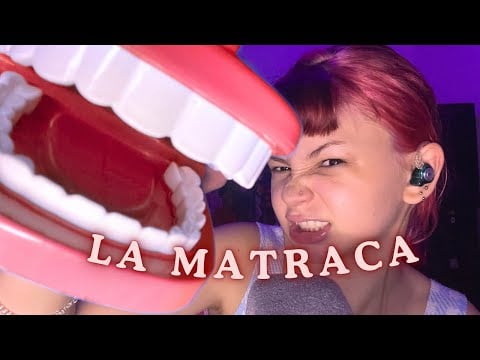 ASMR LA MATRACA